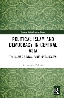 Couverture_Political Islam and Democracy in Central Asia