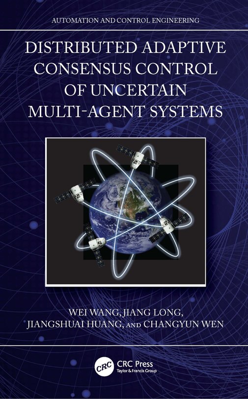 Front cover_Distributed Adaptive Consensus Control of Uncertain Multi-Agent Systems