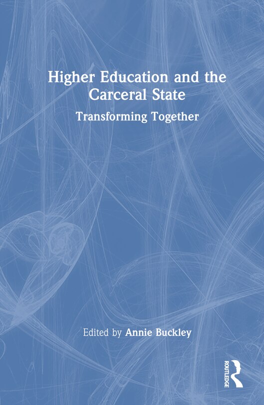 Front cover_Higher Education and the Carceral State