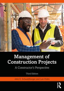 Management of Construction Projects: A Constructor's Perspective