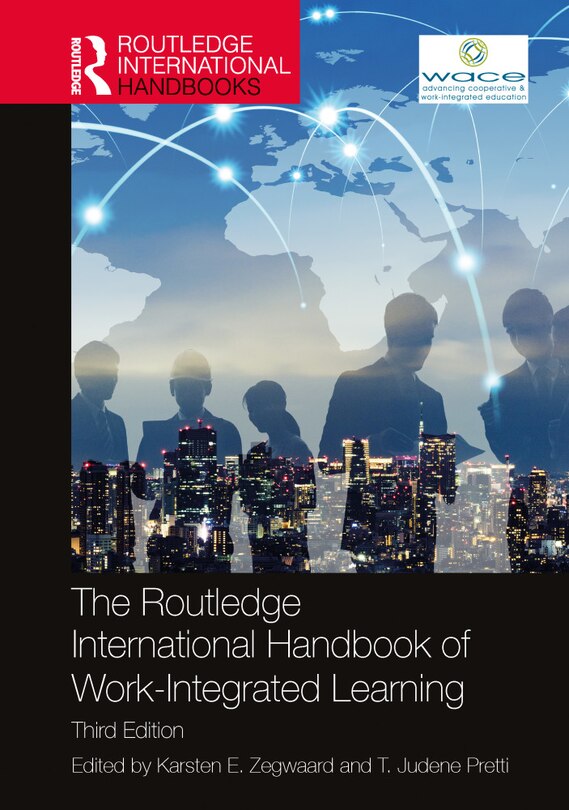 Front cover_Routledge International Handbook of Work-Integrated Learning
