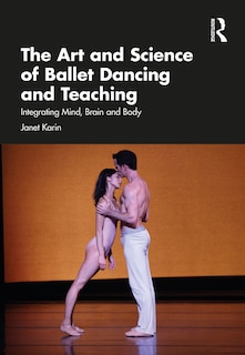 Front cover_The Art and Science of Ballet Dancing and Teaching