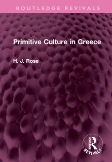 Front cover_Primitive Culture in Greece