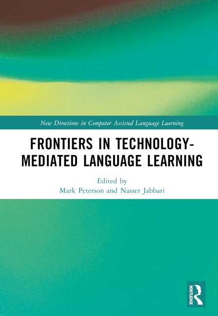 Front cover_Frontiers in Technology-Mediated Language Learning