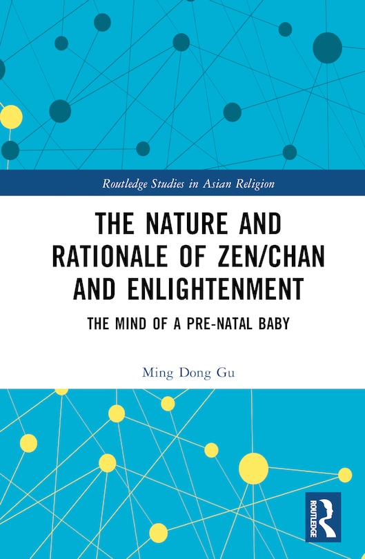 Front cover_The Nature and Rationale of Zen/Chan and Enlightenment