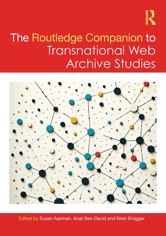 Front cover_The Routledge Companion to Transnational Web Archive Studies