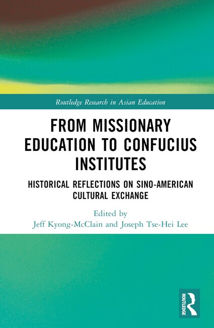 Front cover_From Missionary Education to Confucius Institutes