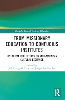 Front cover_From Missionary Education to Confucius Institutes