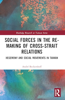 Front cover_Social Forces in the Re-Making of Cross-Strait Relations