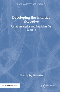 Front cover_Developing the Intuitive Executive