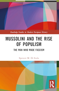 Couverture_Mussolini and the Rise of Populism