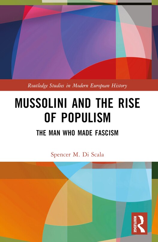Couverture_Mussolini and the Rise of Populism