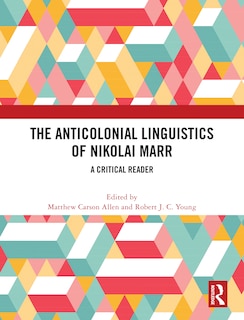 Couverture_The Anticolonial Linguistics of Nikolai Marr