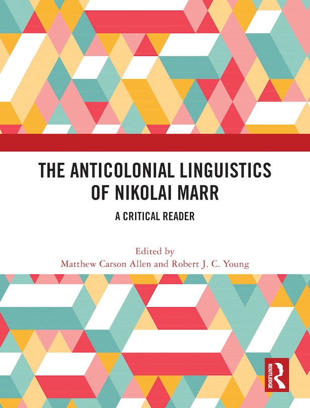 Couverture_The Anticolonial Linguistics of Nikolai Marr