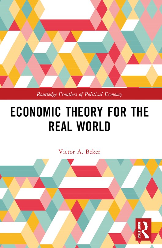 Front cover_Economic Theory for the Real World