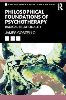 Front cover_Philosophical Foundations of Psychotherapy