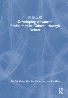 Couverture_e c Developing Advanced Proficiency in Chinese through Debate