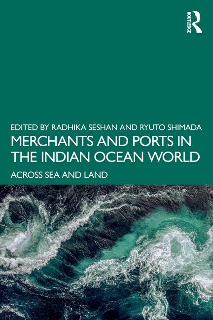 Front cover_Merchants and Ports in the Indian Ocean World