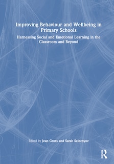 Front cover_Improving Behaviour and Wellbeing in Primary Schools