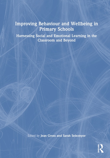 Front cover_Improving Behaviour and Wellbeing in Primary Schools