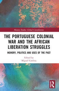 Couverture_The Portuguese Colonial War and the African Liberation Struggles