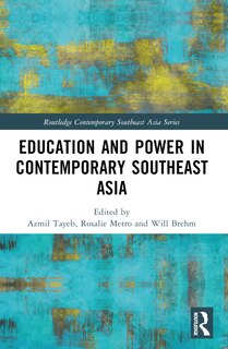 Front cover_Education and Power in Contemporary Southeast Asia