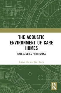 Front cover_The Acoustic Environment of Care Homes