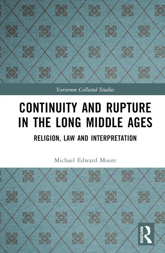 Front cover_Continuity and Rupture in the Long Middle Ages
