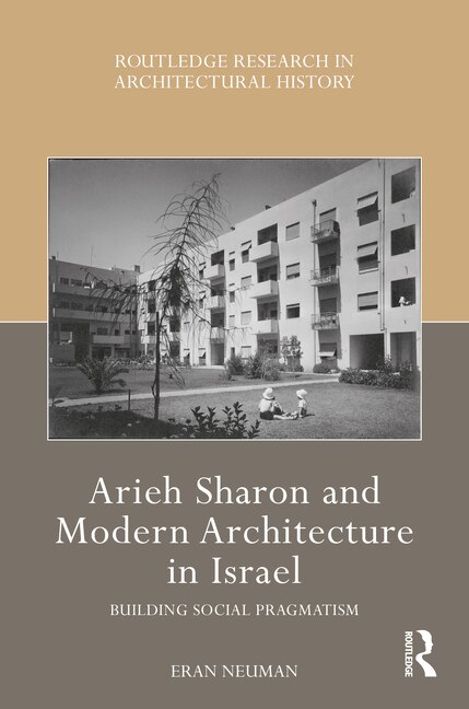 Front cover_Arieh Sharon and Modern Architecture in Israel