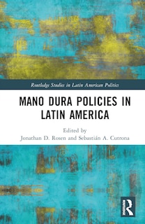 Front cover_Mano Dura Policies in Latin America