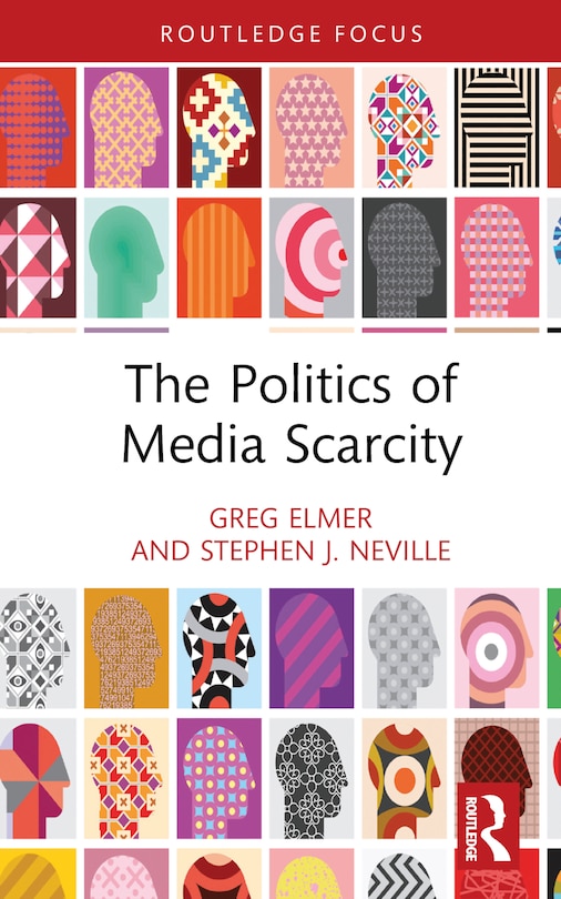 Front cover_The Politics of Media Scarcity