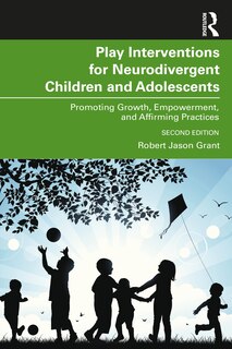 Front cover_Play Interventions for Neurodivergent Children and Adolescents