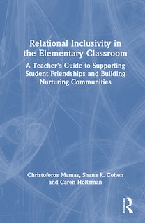 Couverture_Relational Inclusivity in the Elementary Classroom