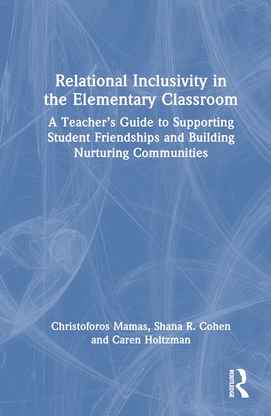 Couverture_Relational Inclusivity in the Elementary Classroom