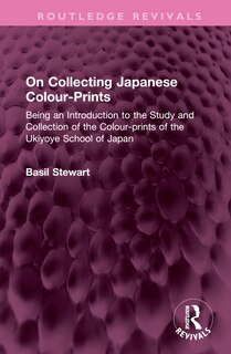 Front cover_On Collecting Japanese Colour-Prints