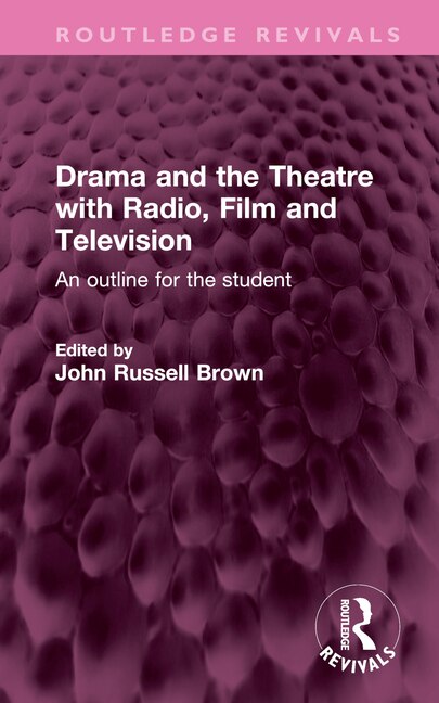 Front cover_Drama and the Theatre with Radio, Film and Television