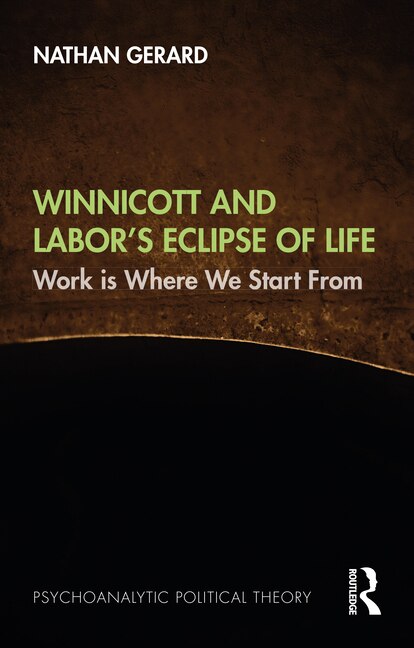 Couverture_Winnicott and Labor's Eclipse of Life