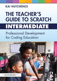 Front cover_The Teacher's Guide to Scratch - Intermediate