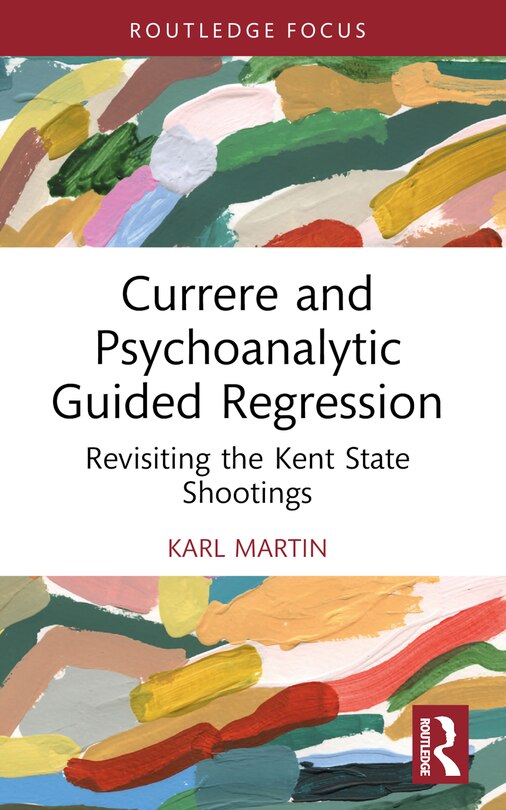 Front cover_Currere and Psychoanalytic Guided Regression