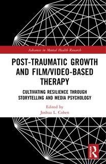 Front cover_Post-Traumatic Growth and Film/Video-Based Therapy