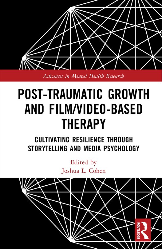 Front cover_Post-Traumatic Growth and Film/Video-Based Therapy