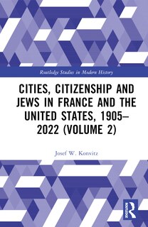 Front cover_Cities, Citizenship and Jews in France and the United States, 1905-2022 (Volume 2)