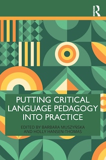 Front cover_Putting Critical Language Pedagogy into Practice