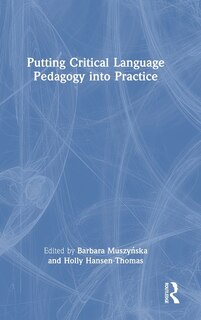 Front cover_Putting Critical Language Pedagogy into Practice