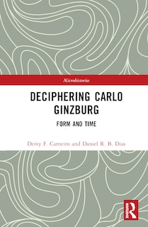 Front cover_Deciphering Carlo Ginzburg