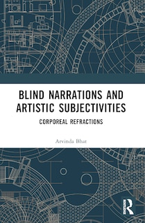 Front cover_Blind Narrations and Artistic Subjectivities