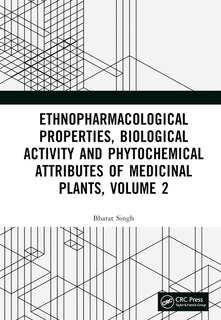 Front cover_Ethnopharmacological Properties, Biological Activity and Phytochemical Attributes of Medicinal Plants, Volume 2