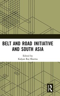 Front cover_Belt and Road Initiative and South Asia