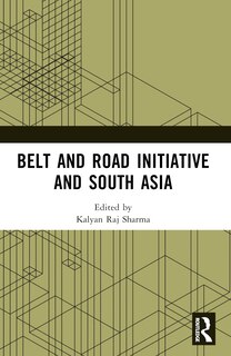 Front cover_Belt and Road Initiative and South Asia