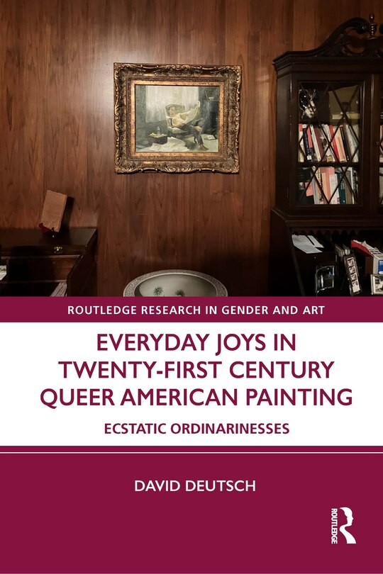 Front cover_Everyday Joys in Twenty-First Century Queer American Painting